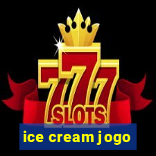 ice cream jogo